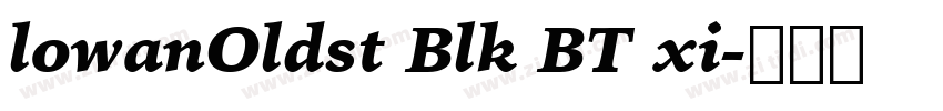 lowanOldst Blk BT xi字体转换